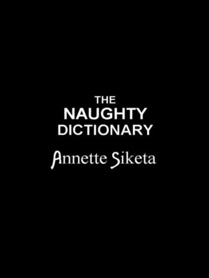 cover image of The Naughty Dictionary
